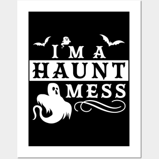 I'm a Haunt Mess Halloween Costume Design Posters and Art